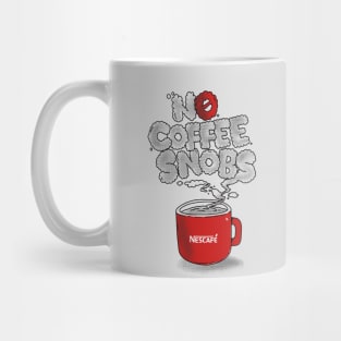 No Coffee Snobs Mug